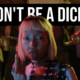 La campagne "Don't Be A Dick" dénonce les mauvais comportements amoureux