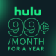 L'offre Black Friday à 0,99 $/mois de Hulu est toujours en vigueur avant le Cyber ​​​​Monday