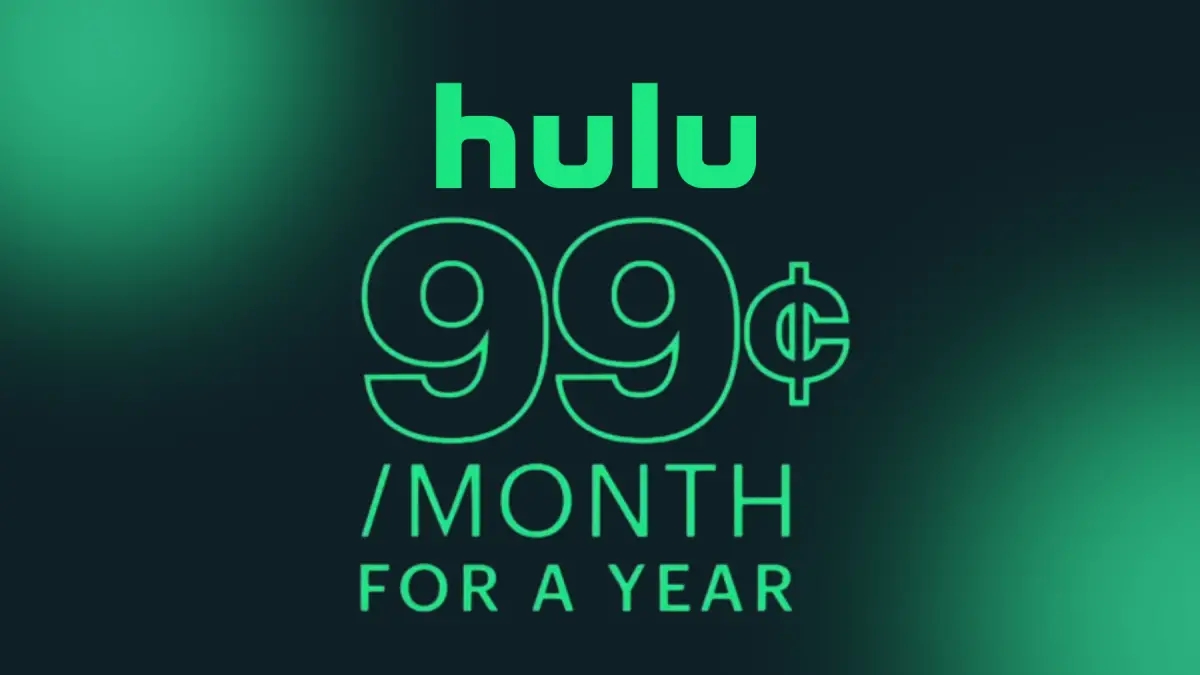 L'offre Black Friday à 0,99 $/mois de Hulu est toujours en vigueur avant le Cyber ​​​​Monday