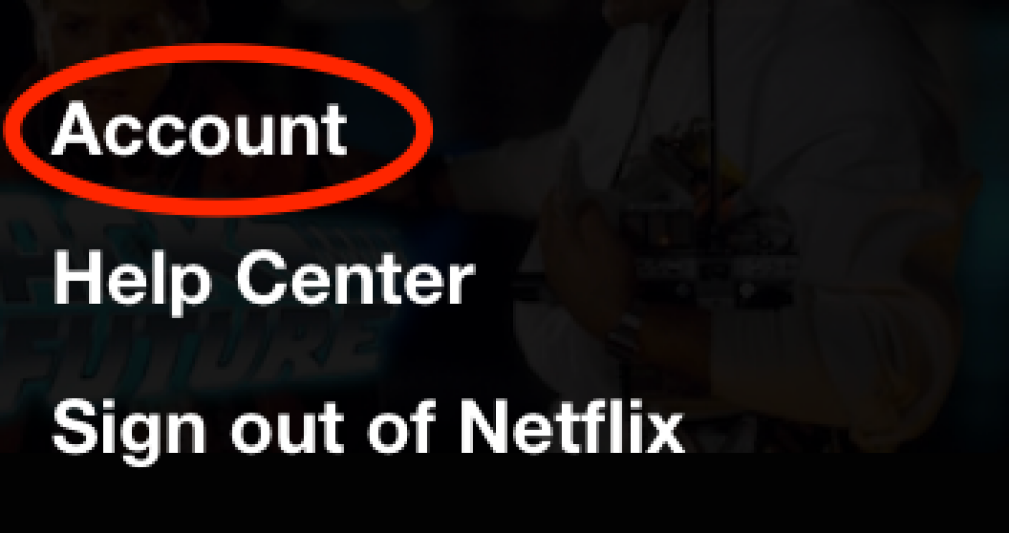 Une capture d'écran d'un menu déroulant sur Netflix avec le mot « compte » encerclé.